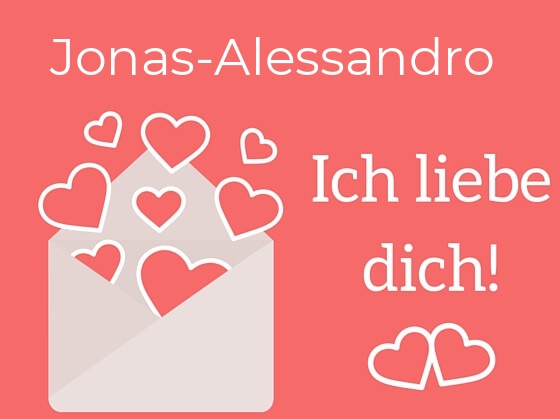 Jonas-Alessandro, Ich liebe Dich : Bilder mit herzen