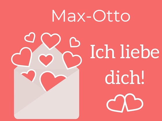 Max-Otto, Ich liebe Dich : Bilder mit herzen