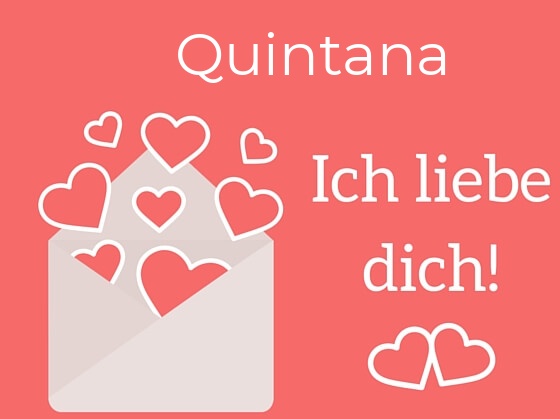Quintana, Ich liebe Dich : Bilder mit herzen