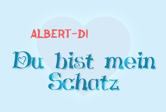Albert-Di - Du bist mein Schatz!