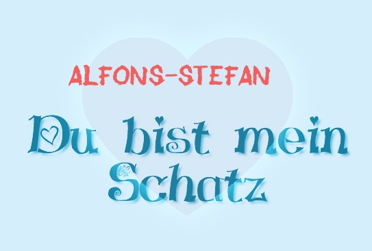 Alfons-Stefan - Du bist mein Schatz!