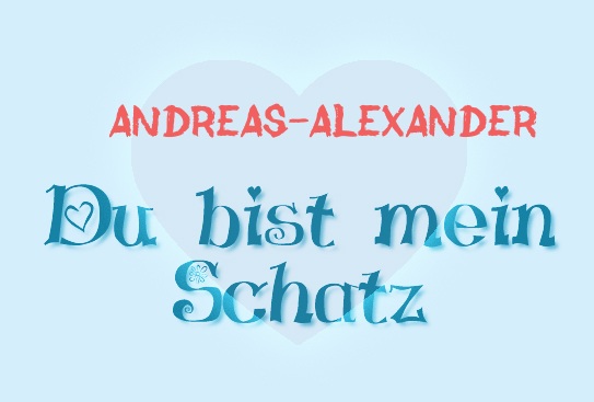 Andreas-Alexander - Du bist mein Schatz!