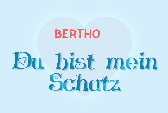 Bertho - Du bist mein Schatz!
