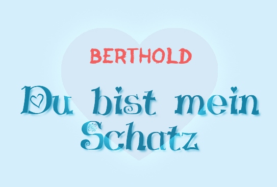 Berthold - Du bist mein Schatz!