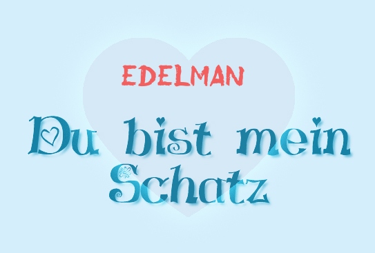 Edelman - Du bist mein Schatz!