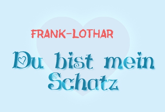 Frank-Lothar - Du bist mein Schatz!