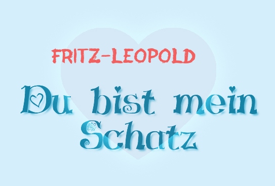 Fritz-Leopold - Du bist mein Schatz!