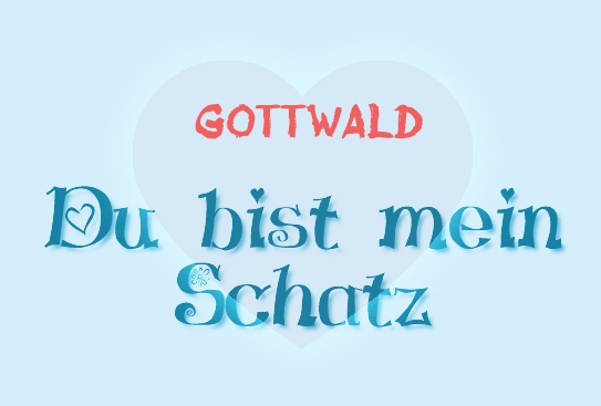 Gottwald - Du bist mein Schatz!