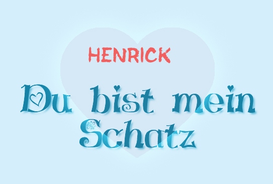 Henrick - Du bist mein Schatz!