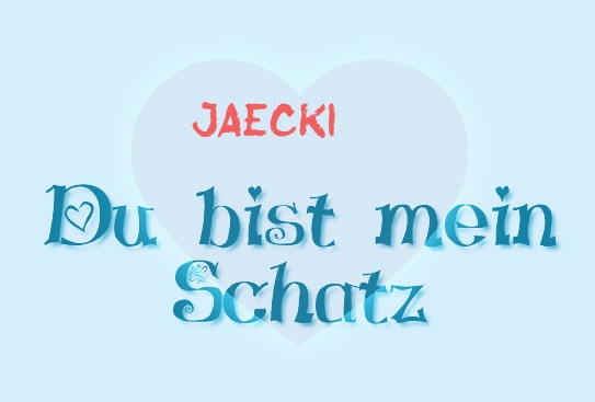 Jaecki - Du bist mein Schatz!