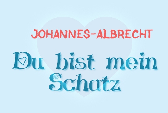 Johannes-Albrecht - Du bist mein Schatz!