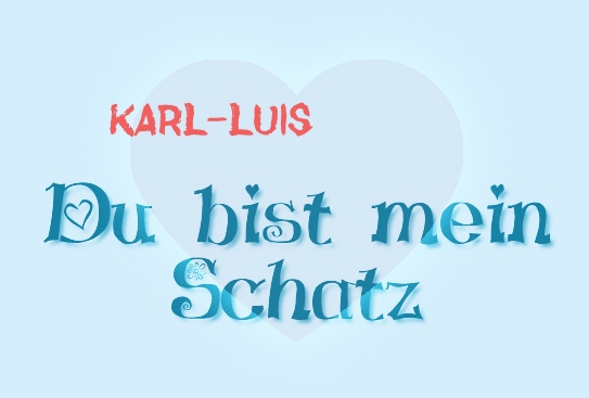 Karl-Luis - Du bist mein Schatz!