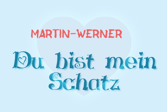 Martin-Werner - Du bist mein Schatz!
