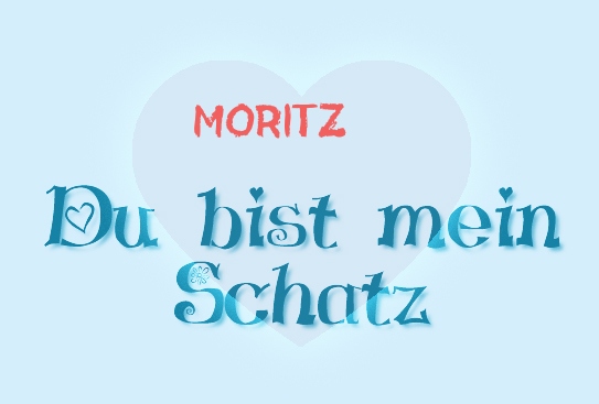 Moritz - Du bist mein Schatz!