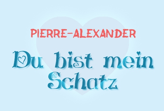 Pierre-Alexander - Du bist mein Schatz!
