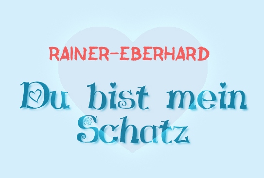 Rainer-Eberhard - Du bist mein Schatz!
