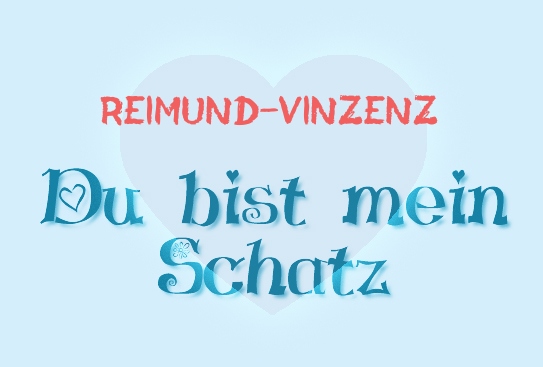 Reimund-Vinzenz - Du bist mein Schatz!