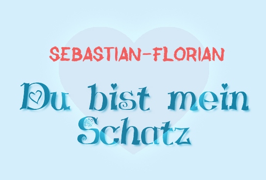 Sebastian-Florian - Du bist mein Schatz!