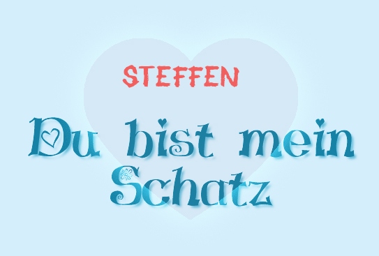 Steffen - Du bist mein Schatz!