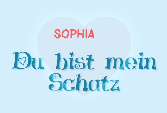 Sophia - Du bist mein Schatz!