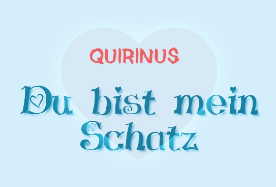 Quirinus - Du bist mein Schatz!