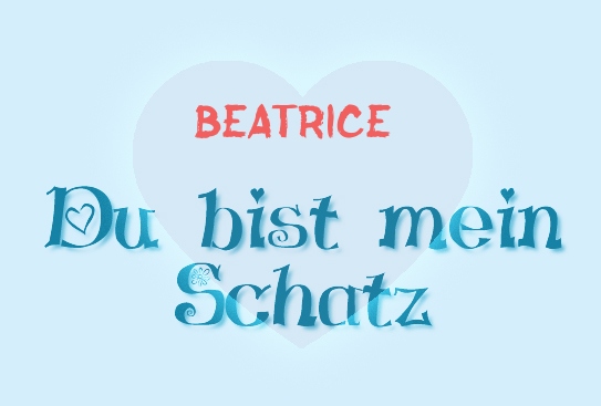 Beatrice - Du bist mein Schatz!