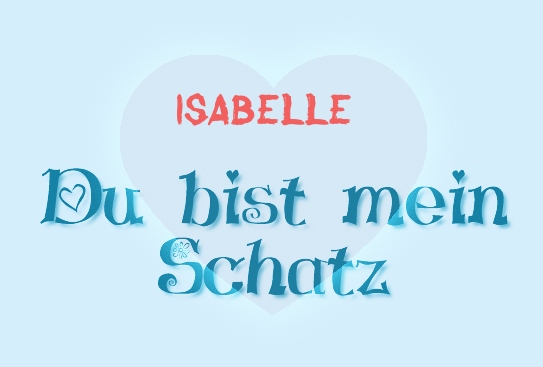 Isabelle - Du bist mein Schatz!
