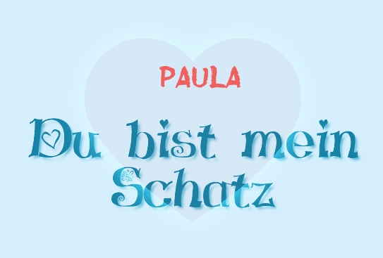 Paula - Du bist mein Schatz!