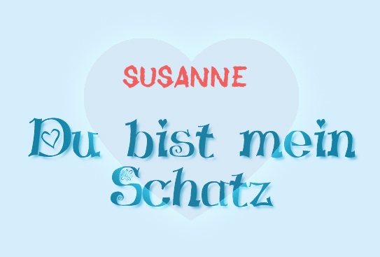 Susanne - Du bist mein Schatz!