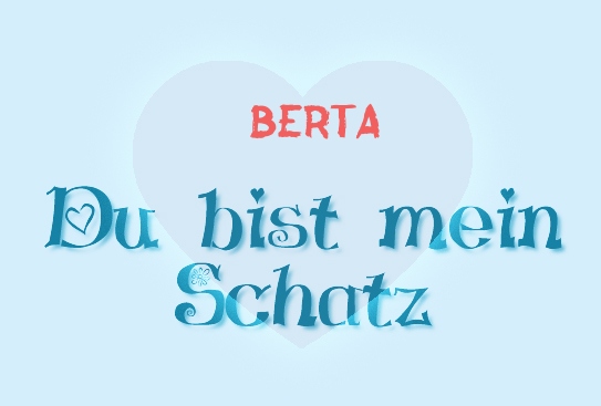 Berta - Du bist mein Schatz!