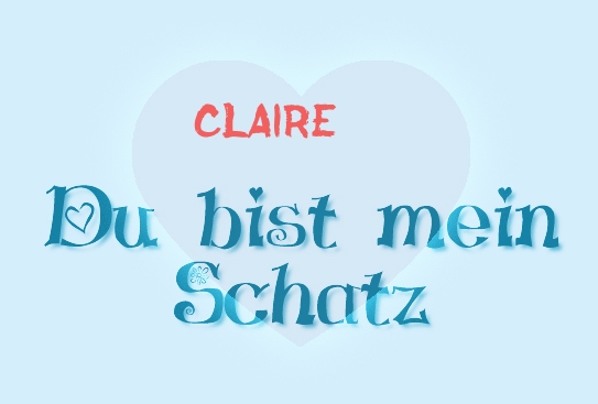 Claire - Du bist mein Schatz!
