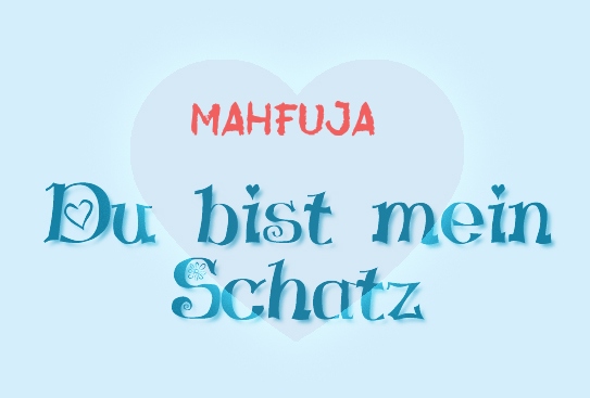 Mahfuja - Du bist mein Schatz!