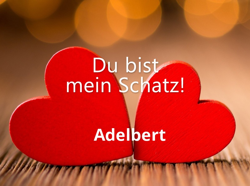 Bild: Adelbert - Du bist mein Schatz!