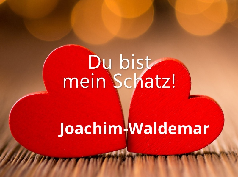 Bild: Joachim-Waldemar - Du bist mein Schatz!