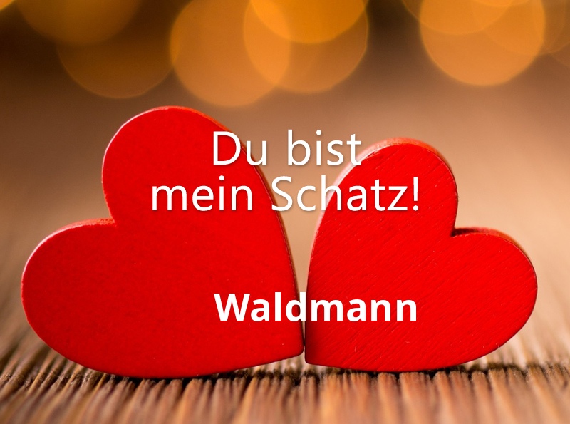 Bild: Waldmann - Du bist mein Schatz!