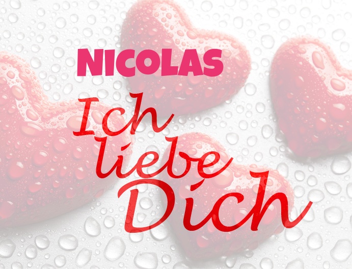 Nicolas, Ich liebe Dich!