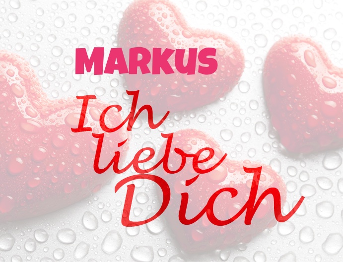 Markus, Ich liebe Dich!