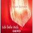 Mein Schatz Gerd, Ich Liebe Dich