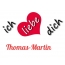 Bild: Ich liebe Dich Thomas-Martin