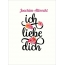 Joachim-Albrecht, Ich liebe Dich Bilder