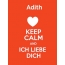 Adith - keep calm and Ich liebe Dich!