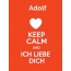 Adolf - keep calm and Ich liebe Dich!