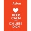 Aston - keep calm and Ich liebe Dich!