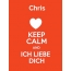 Chris - keep calm and Ich liebe Dich!