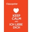 Clauspeter - keep calm and Ich liebe Dich!