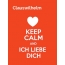 Clauswilhelm - keep calm and Ich liebe Dich!