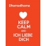 Dhamadhama - keep calm and Ich liebe Dich!