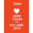 Dieto - keep calm and Ich liebe Dich!