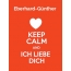 Eberhard-Gnther - keep calm and Ich liebe Dich!