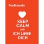 Ferdinando - keep calm and Ich liebe Dich!